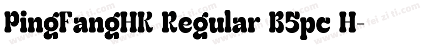 PingFangHK Regular B5pc H字体转换